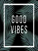 Typografie schilderij Good Vibes met palmbladeren zwart