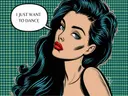 Pop-art comic portret van een vrouw met tekstballon I just want to dance