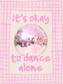 Tekstposter schilderij It's Okay to Dance Alone met discobal