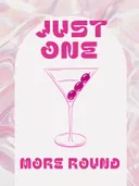 Martiniglas illustratie met tekst just one more round