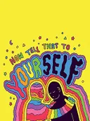 Psychedelische typografie met de tekst Now tell that to yourself boven twee silhouetfiguren