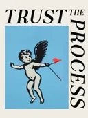 Typografieposter met de tekst Trust the Process en een cupido-illustratie in een blauw kader.