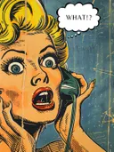 Vintage pop-art illustratie van een blonde vrouw met een tekstballon What aan de telefoon